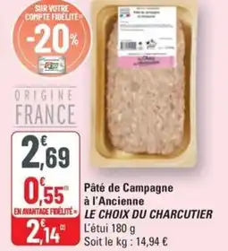 G20 LE CHOIX DU CHARCUTIER Pâté de Campagne à l'Ancienne offre