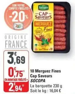 G20 SOCOPA 10 Merguez Fines Cap Saveurs offre