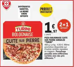 E.Leclerc Express TURINI Pizza bolognaise cuite cuite sur pierre sur pierre surgelée offre