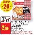 G20 Rissolées du Sud-Ouest à la Graisse de Canard POM BISTRO offre