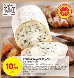 Intermarché FOURME D'AMBERT AOP ST FLOUR offre