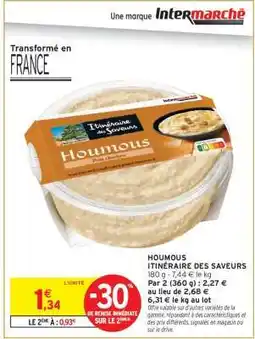 Intermarché HOUMOUS ITINÉRAIRE DES SAVEURS offre