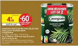 Intermarché HARICOTS VERTS EXTRA-FINS SÉLECTION CUEILLIS ET RANGÉS MAIN CASSEGRAIN offre