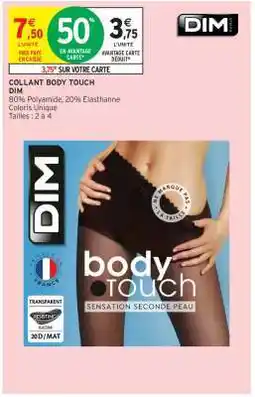 Intermarché COLLANT BODY TOUCH offre