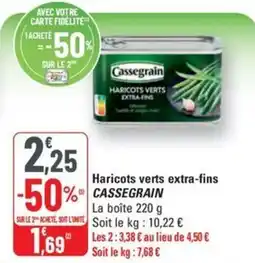 G20 CASSEGRAIN Haricots verts extra-fins offre