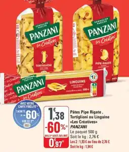 G20 Pâtes Pipe Rigate, Tortiglioni ou Linguine Les Créatives PANZANI offre