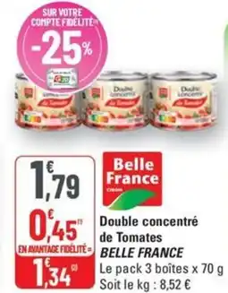 G20 BELLE FRANCE Double concentré de Tomates offre
