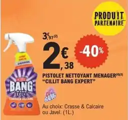 E.Leclerc Express CILLIT BANG Expert pistolet nettoyant menager offre
