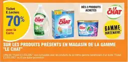 E.Leclerc Express LE CHAT Sur les produits présents en magasin de la gamme offre