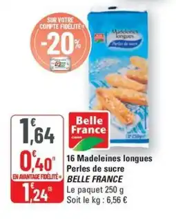 G20 BELLE FRANCE 16 Madeleines longues Perles de sucre offre