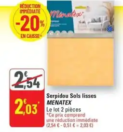 G20 MENATEX Serpidou Sols lisses offre