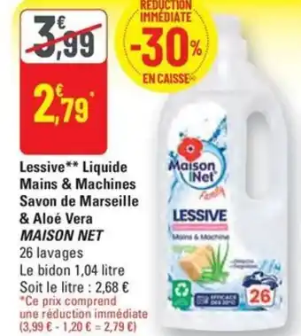 G20 MAISON NET Lessive liquide mains & machines savon de marseille & aloe vera offre