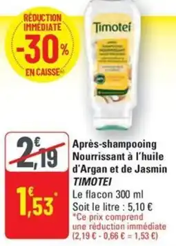 G20 TIMOTEI Après-shampooing Nourrissant à l'huile d'Argan et de Jasmin offre