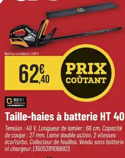 Bricorama BEST GREEN Taille-haies à batterie HT 40 offre
