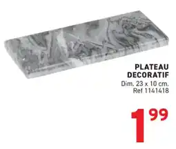 Trafic Plateau decoratif offre