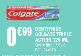 La Foir'Fouille Dentrifice colgate triple action offre