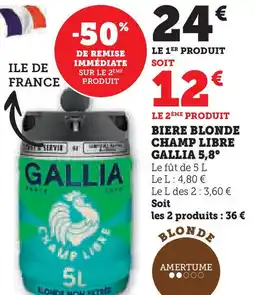 Super U Biere blonde champ libre gallia 5,8 offre