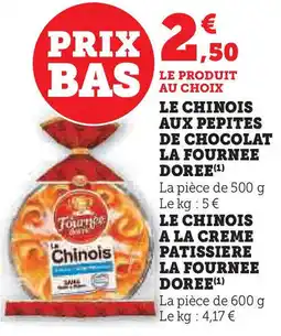 Super U Le chinois aux pepites de chocolat la fournee doree offre