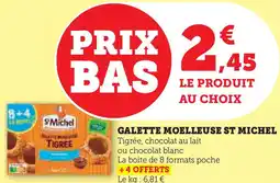Super U Galette moelleuse st michel offre