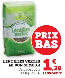 Super U Lentilles vertes le bon semeur offre