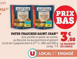 Super U Pates fraiches saint jean offre