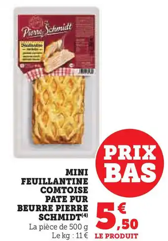 Super U Mini feuillantine comtoise pate pur beurre pierre schmidt offre