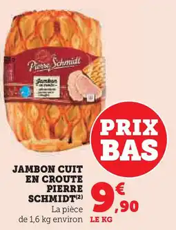 Super U Jambon cuit en croute pierre schmidt offre