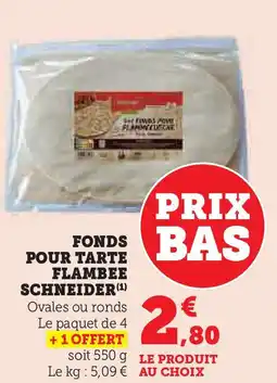 Super U Fonds pour tarte flambee schneider offre