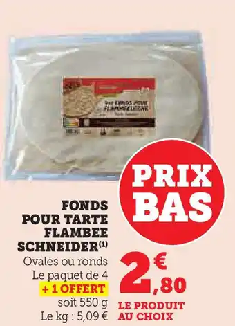 Super U Fonds pour tarte flambee schneider offre