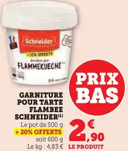 Super U Garniture pour tarte flambee schneider offre