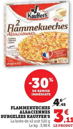 Super U Flammekueches alsaciennes surgelees kauffer's offre