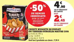 Super U Crusty nuggets de poulet ou tenders surgeles maitre coq offre