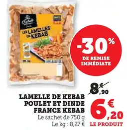 Super U Lamelle de kebab poulet et dinde france kebab offre