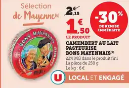 Super U Camembert au lait pasteurise bons mayennais offre