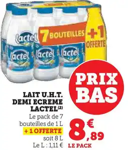 Super U Lait u.h.t. demi ecreme lactel Le pack de 7 bouteilles de 1 L +1 OFFERTE offre