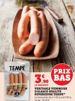 Super U Veritable viennoise d'alsace qualite superieure tempe offre