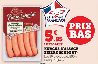 Super U Knacks d'alsace pierre schmidt offre