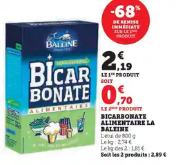 Super U Bicarbonate alimentaire la baleine offre