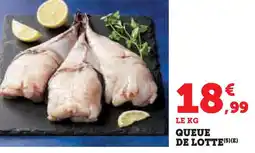 Super U Queue de lotte offre
