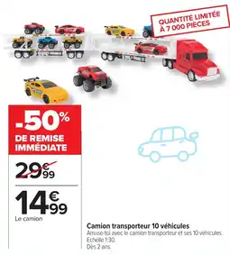 Carrefour Camion transporteur 10 véhicules offre