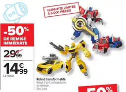 Carrefour Robot transformable offre