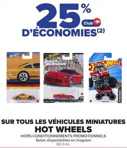 Carrefour Sur tous les véhicules miniatures hot wheels offre
