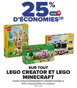 Carrefour Sur tout lego creator et lego minecraft offre