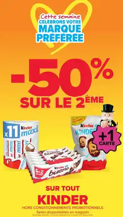 Carrefour Market Sur tout kinder offre
