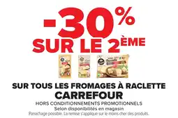 Carrefour Market Sur tous les fromages à raclette carrefour offre