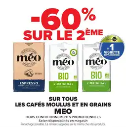 Carrefour Market Sur tous les cafés moulus et en grains meo offre