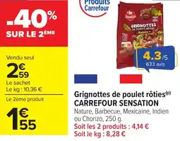 Carrefour Market Grignottes de poulet rôties carrefour sensation offre