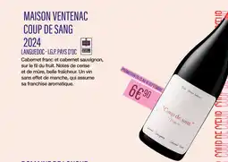 Monoprix MAISON VENTENAC COUP DE SANG LANGUEDOC - I.G.P. PAYS D’OC offre