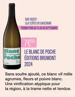 Monoprix LE BLANC DE POCHE ÉDITIONS BRUMONT SUD-OUEST - I.G.P. CÔTES DE GASCOGNE offre