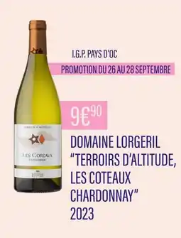 Monoprix Domaine Lorgeril I.G.P. Pays d'Oc ''Terroirs d'altitude, Les Coteaux Chardonnay'' 2023 offre